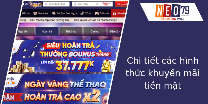 Chi tiết các hình thức khuyến mãi tiền mặt Chi tiết các hình thức khuyến mãi tiền mặt