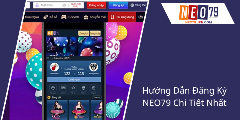 Đại Lý NEO79 - Nhà Cái Uy Tín Đáng Tin Cậy Không Thể Bỏ Qua Tại Năm 2025 2 Huong Dan Dang Ky Neo79 Chi Tiet Nhat1