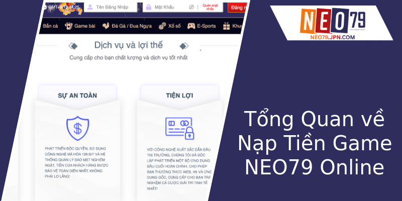 Tổng Quan về Nạp Tiền Game NEO79 Online Tổng Quan về Nạp Tiền Game NEO79 Online